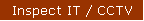 Inspect IT / CCTV
